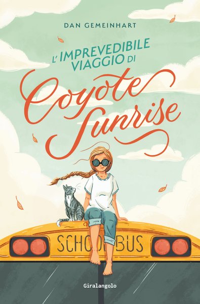 L'imprevedibile viaggio di Coyote Sunrise di Dan Gemeinhart