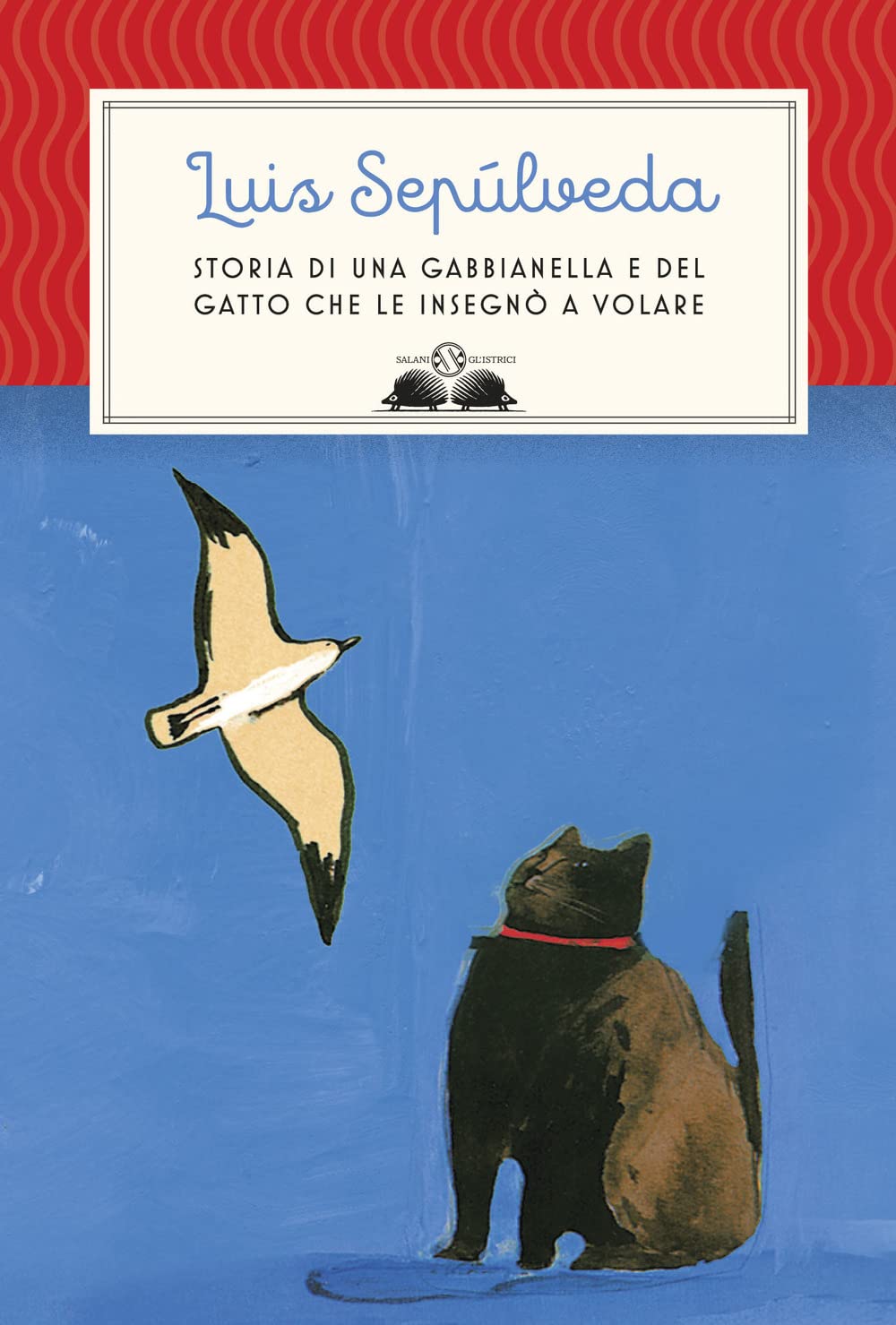 Copertina di Storia di una gabbianella e del gatto che le insegnò a volare di Luis Sepúlveda