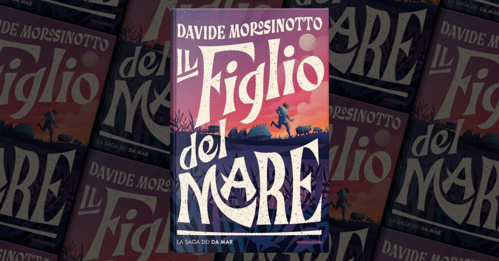 Il figlio del mare di Davide Morosinotto